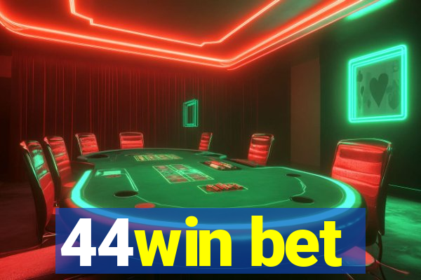 44win bet